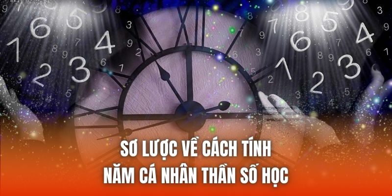 Sơ lược về cách tính năm cá nhân thần số học